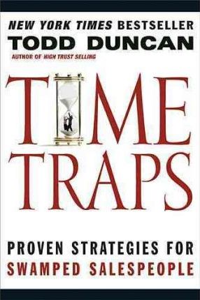 Cover of Time Traps - Proven Strategies for Swamped Salespeople
